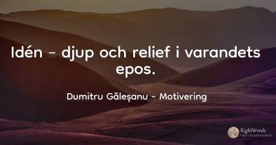 Idén – djup och relief i varandets epos.